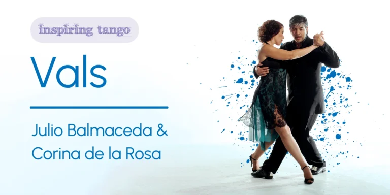 Vals: Julio Balmaceda & Corina de la Rosa